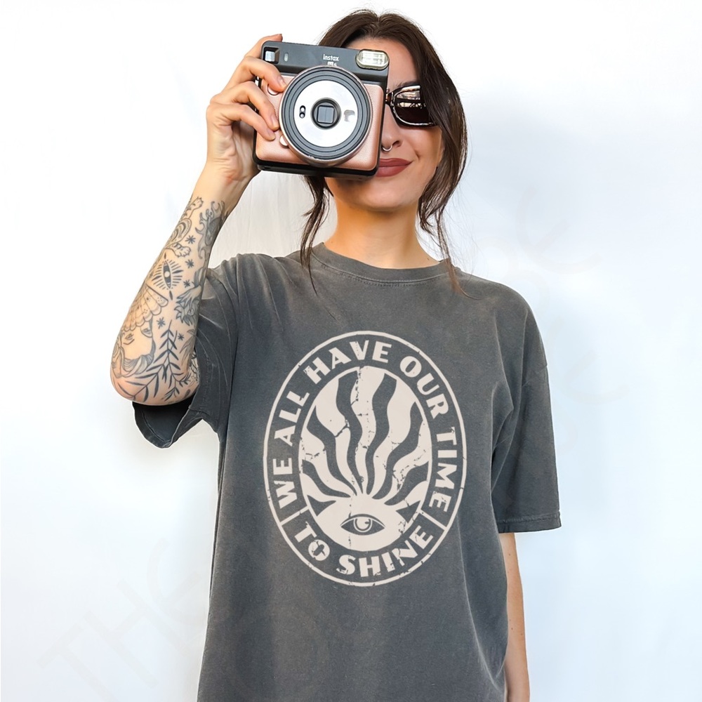 Comfort Colors We All Have Our Time To Shine Distressed Graphic Tee